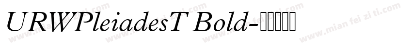 URWPleiadesT Bold字体转换